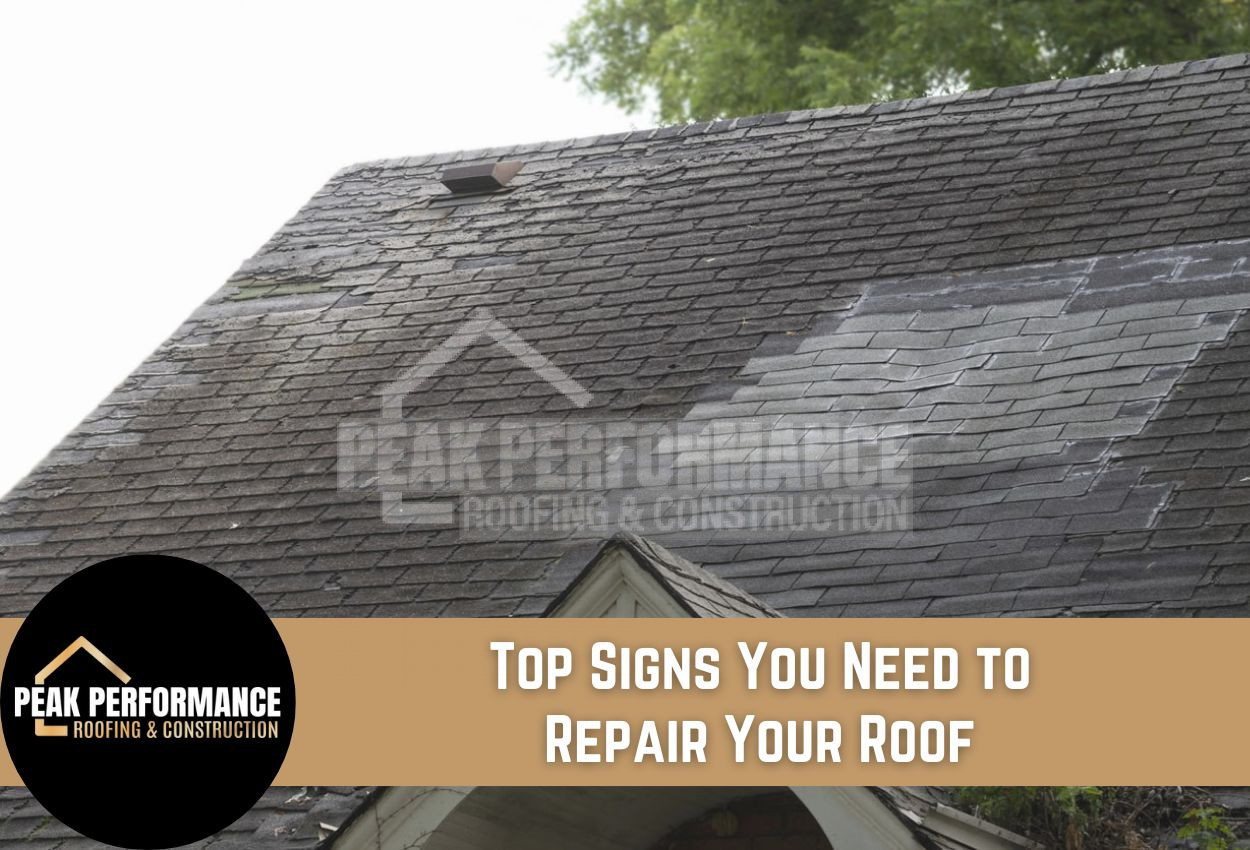Top Signs You Need to Repair Your Roof