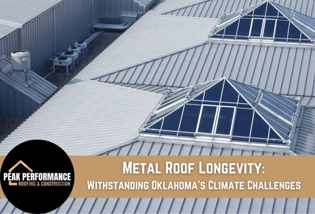 Metal Roof Longevity Withstanding Oklahoma's Climate Challenges