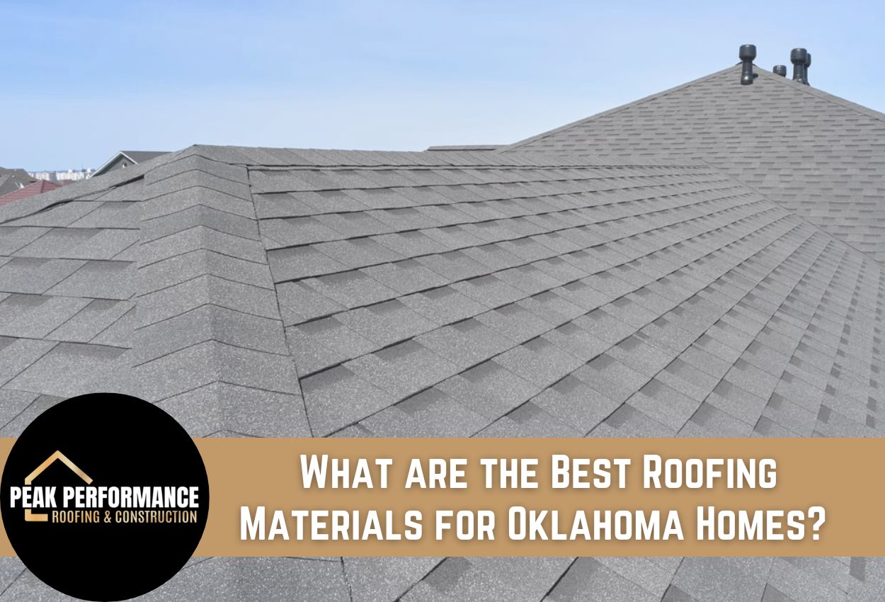 What are the Best Roofing Materials for Oklahoma Homes? 