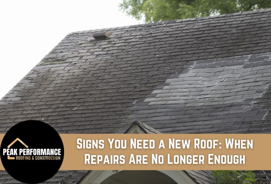 Signs You Need a New Roof: When Repairs Are No Longer Enough