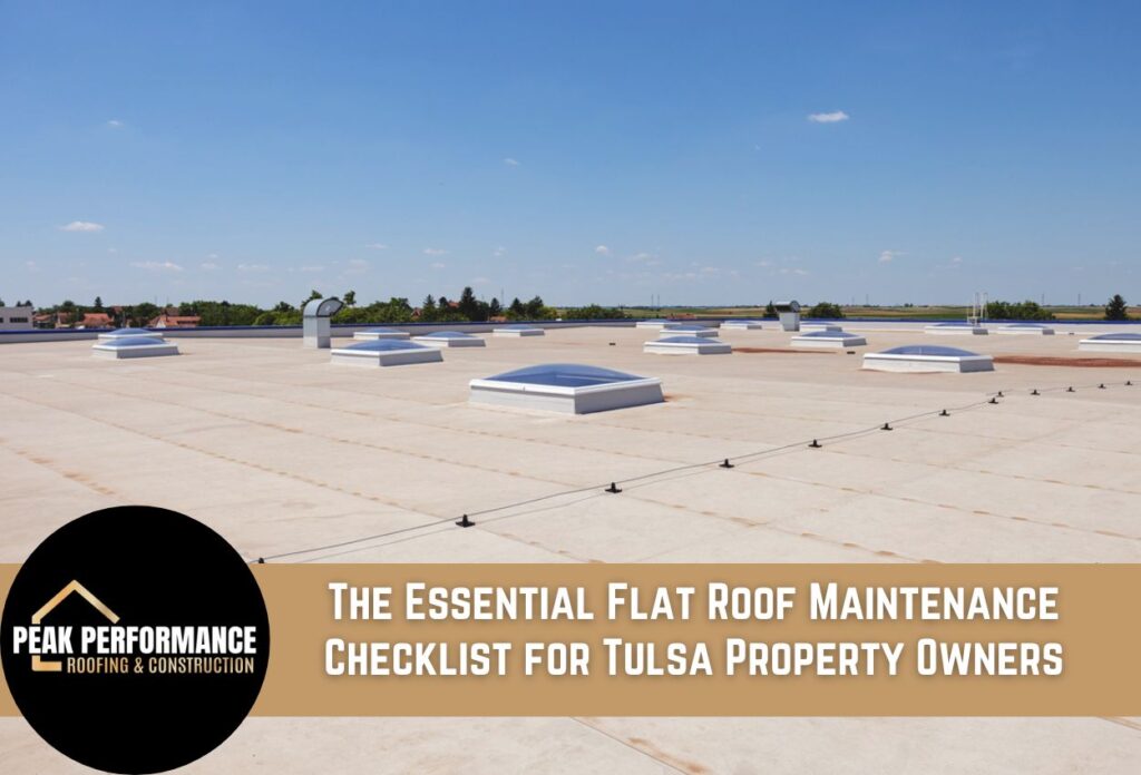 The Essential Flat Roof Maintenance Checklist for Tulsa Property Owners