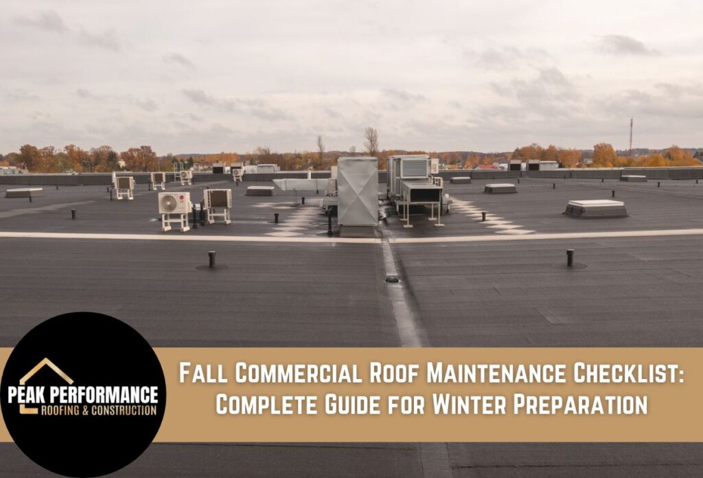 Fall Commercial Roof Maintenance Checklist: Complete Guide for Winter Preparation