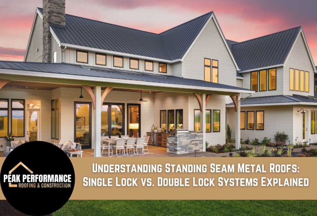 Understanding Standing Seam Metal Roofs: Single Lock vs. Double Lock Systems Explained