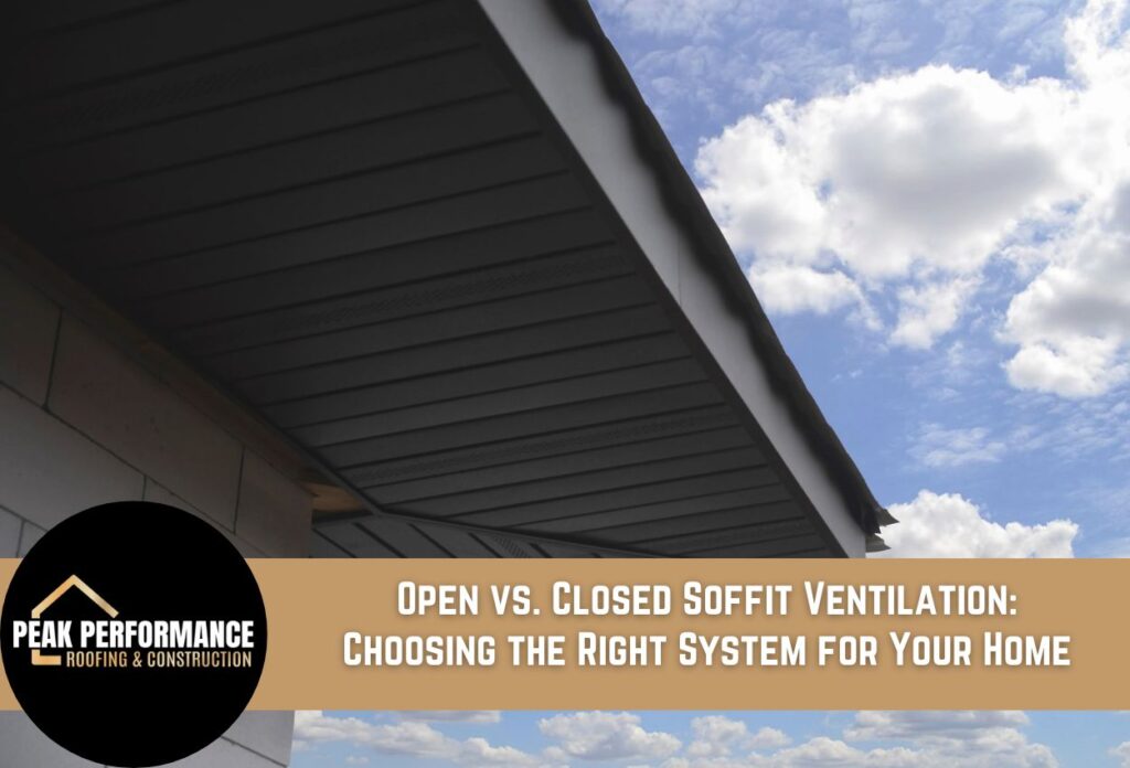 Open vs. Closed Soffit Ventilation: Choosing the Right System for Your Home