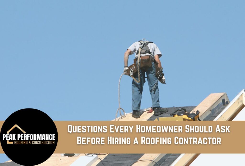 Questions Every Homeowner Should Ask Before Hiring a Roofing Contractor